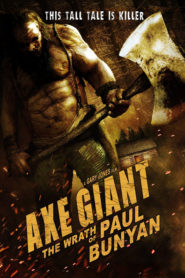 Nonton Axe Giant – The Wrath of Paul Bunyan