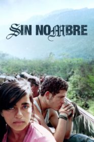 Nonton Sin Nombre 2009