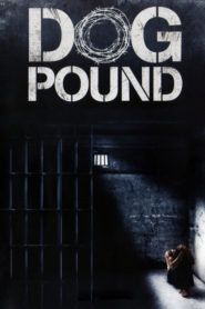 Nonton Dog Pound 2010