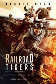 Nonton Railroad Tigers 2016