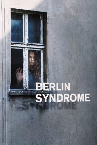 Nonton Berlin Syndrome 2017