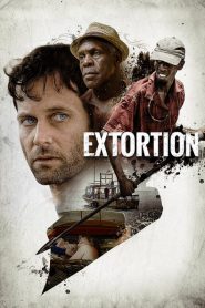 Nonton Extortion 2017