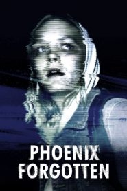 Nonton Phoenix Forgotten 2017