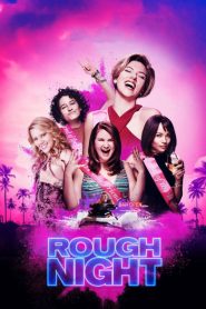 Nonton Rough Night 2017