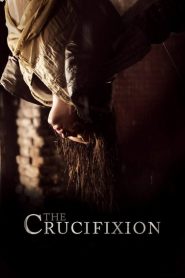 Nonton The Crucifixion 2017