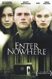 Nonton Enter Nowhere 2011