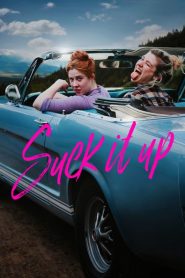 Nonton Suck It Up 2017