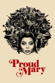 Nonton Proud Mary 2018