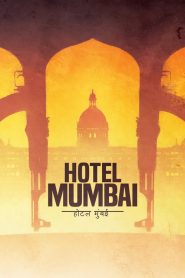 Nonton Hotel Mumbai 2018