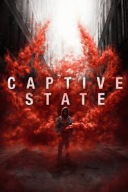 Nonton Captive State 2019