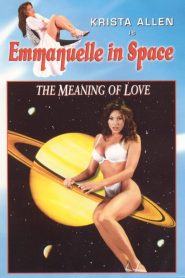 Nonton Emmanuelle in Space 7: The Meaning of Love