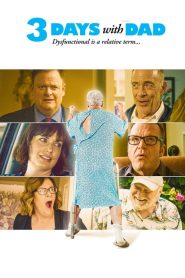 Nonton 3 Days with Dad 2019