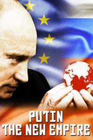 Nonton Putin: The New Empire