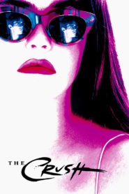 Nonton The Crush 1993