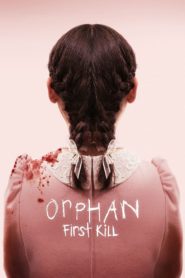Nonton Orphan: First Kill 2022