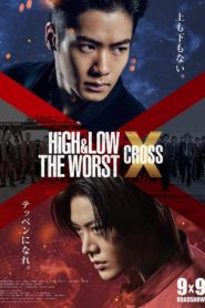 Nonton HiGH&LOW THE WORST X (CROSS) 2022