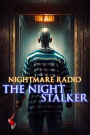 Nonton Nightmare Radio: The Night Stalker 2023