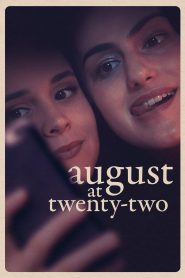 Nonton August at Twenty-Two 2023