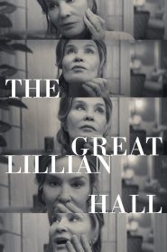 Nonton The Great Lillian Hall 2024