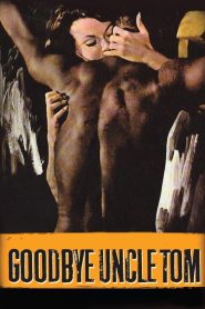 Nonton Goodbye Uncle Tom 1971