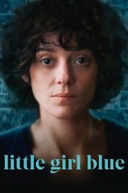 Nonton Little Girl Blue 2023