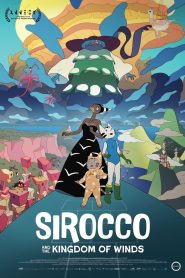 Nonton Sirocco and the Kingdom of Winds 2023