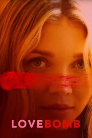 Nonton Love Bomb 2024