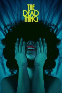 Nonton The Dead Thing 2025