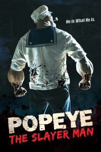 Nonton Popeye the Slayer Man 2025