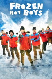 Nonton Frozen Hot Boys 2025