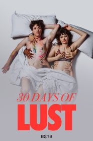 30 Days of Lust: Season 1