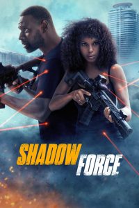 Nonton Shadow Force 2025