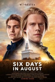 Nonton Six Days in August 2024