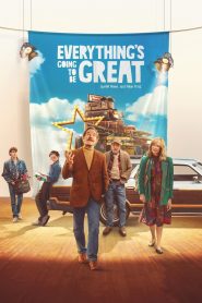 Nonton Everything’s Going to Be Great 2025