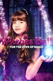 Nonton A Witches’ Ball 2017