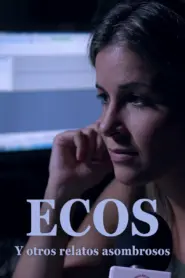 Nonton Ecos y otros relatos extraordinarios 2025