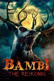 Nonton Bambi: The Reckoning 2025