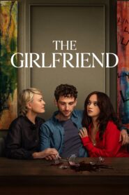 Nonton The Girlfriend 2025