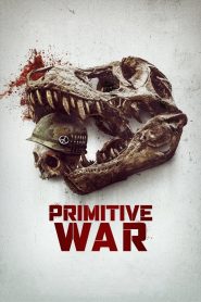 Nonton Primitive War 2025